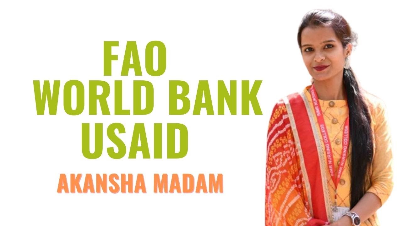FAO II World Bank II USAID II B Sc Nursing 4 th Year II Community Health Nursing II