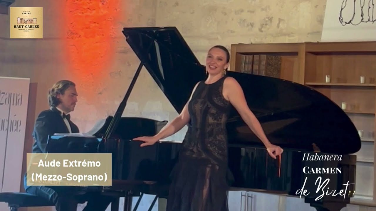 Habanera (Carmen de Bizet) interprété par Aude Extrémo (Mezzo-soprano)