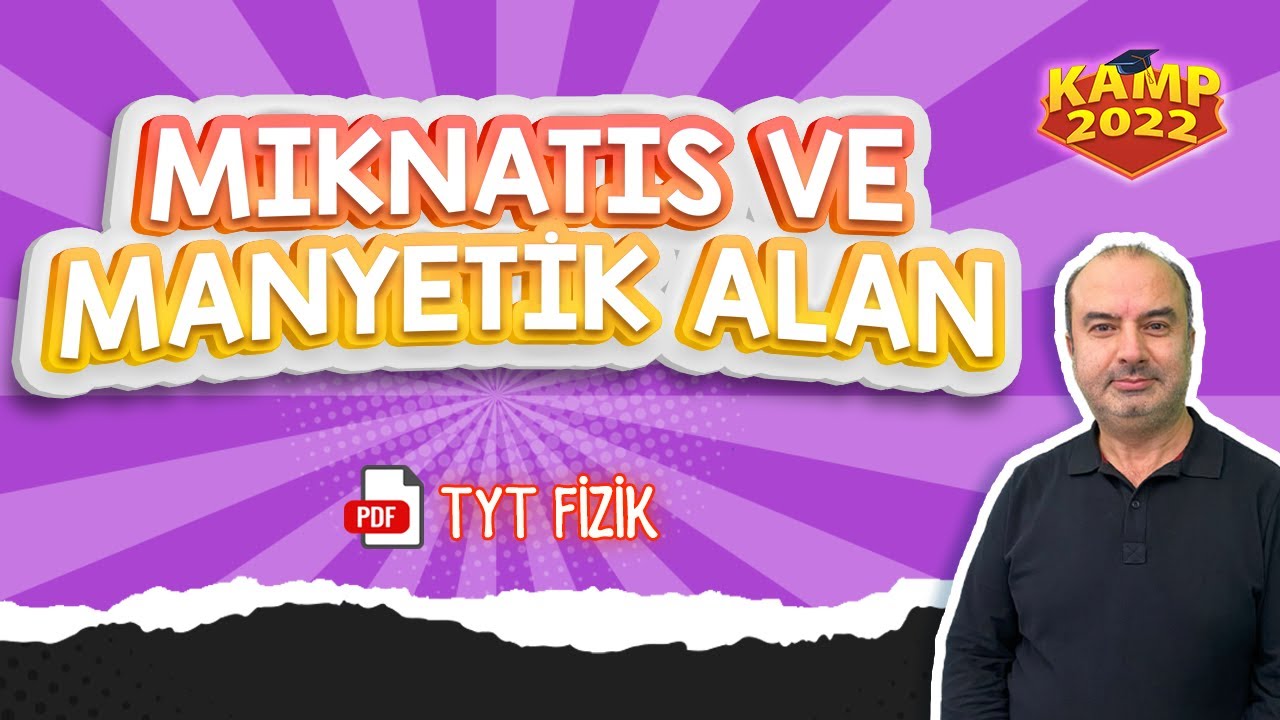 Mıknatıs ve Manyetik Alan | TYT Fizik #Kamp2022 #tyt2022FİZ15
