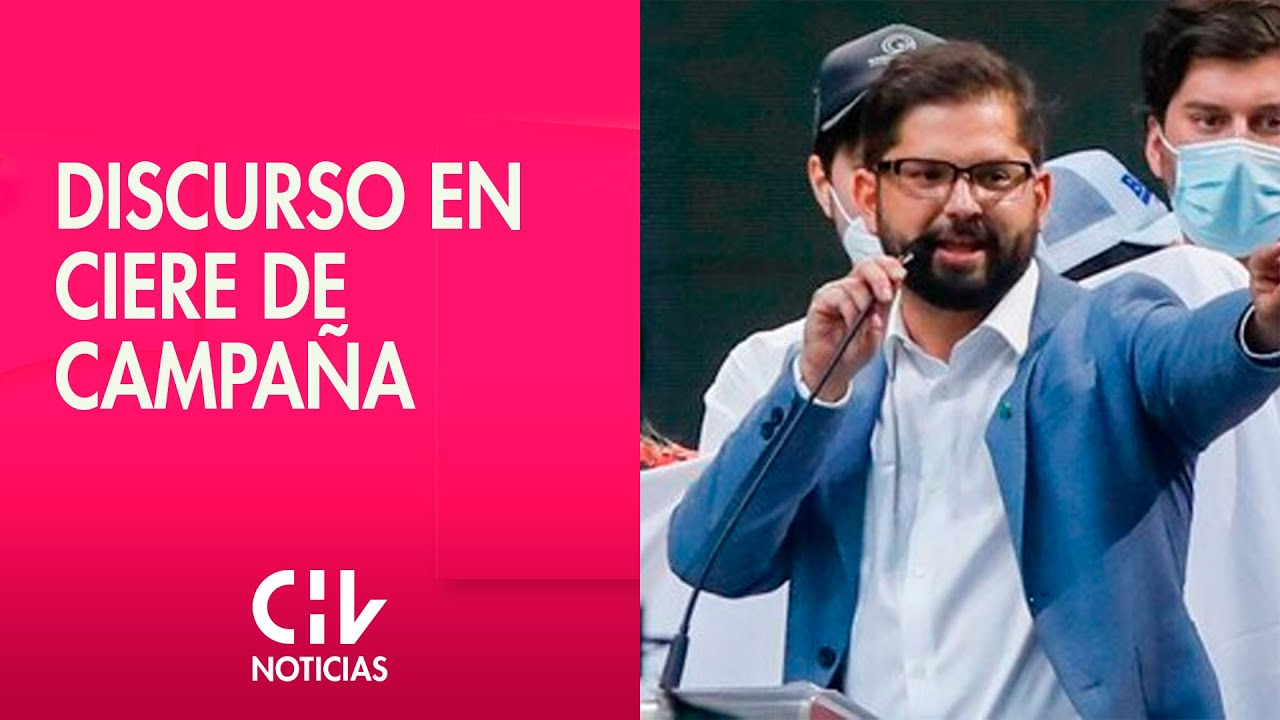CIERRE CAMPA&Ntilde;A | Boric: 