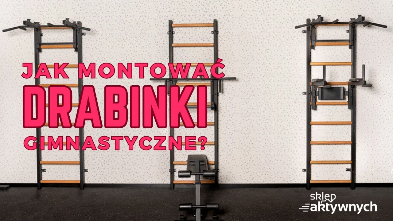 Jak montować drabinkę gimnastyczną?, instalacja sprzętu sportowego Kraków