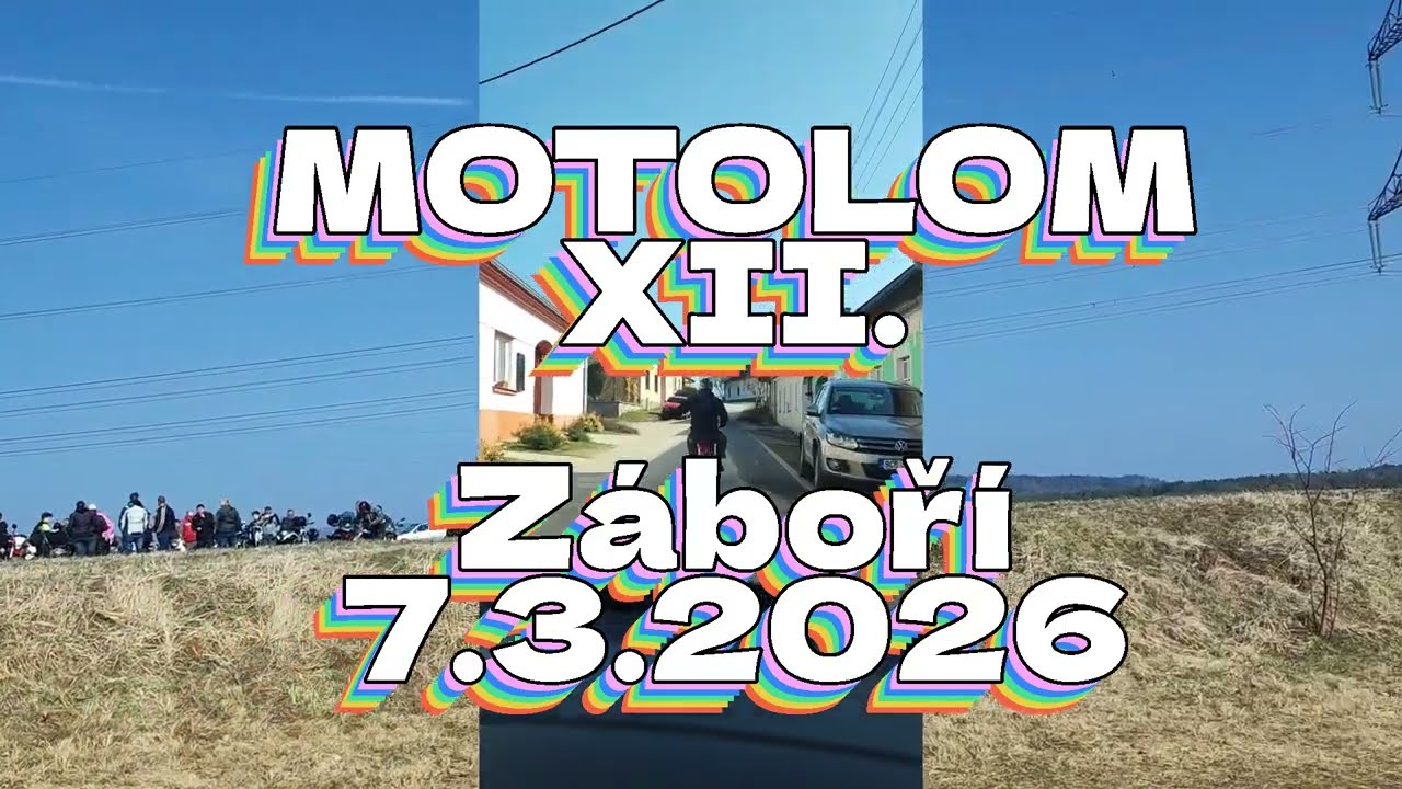 MOTOLOM XII. ZÁBOŘÍ U PROTIVÍNA 7.3.2026