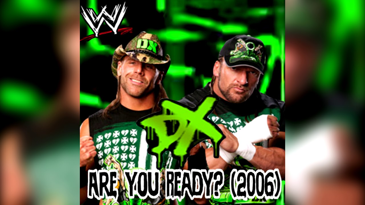 WWE: Are You Ready? (2006) (D-Generation X) + AE (Arena Effect)