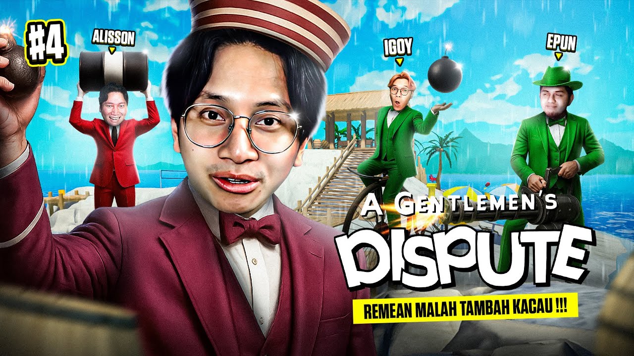 REMEAN MALAH TAMBAH KACAU !!! - A Gentlemen's Dispute Indonesia Part 4