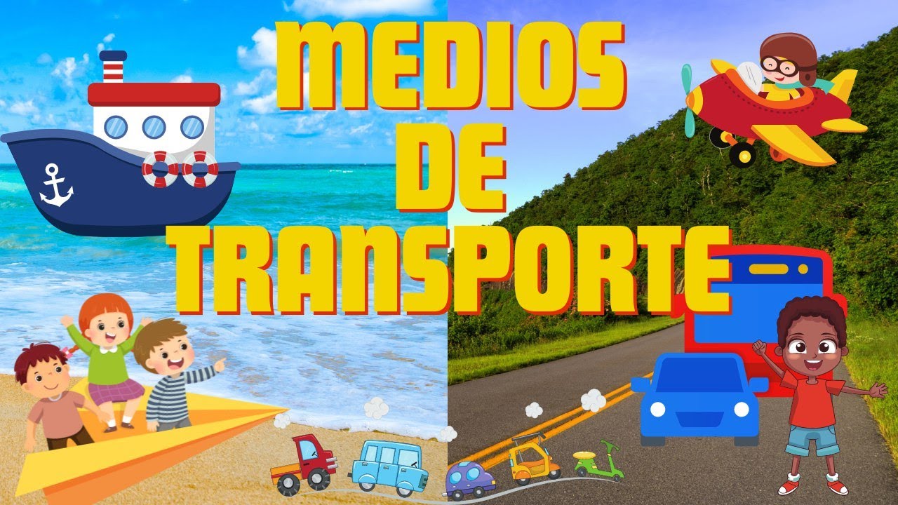 CONOCE LOS MEDIOS DE TRANSPORTE | VIAJES Y AVENTURAS