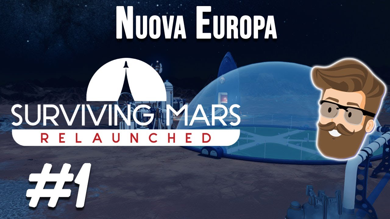 Перезапуск Surviving Mars - Nuova Europa, эпизод 1 | Удивительное начало!