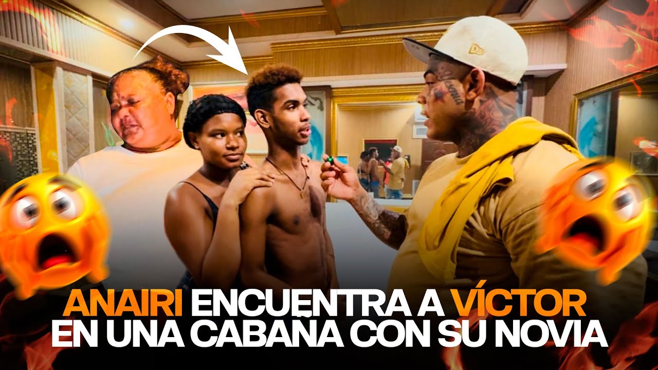 ANAIRI ENCUENTRA A VICTOR EN UNA CABAÑA CON SU NOVIA 