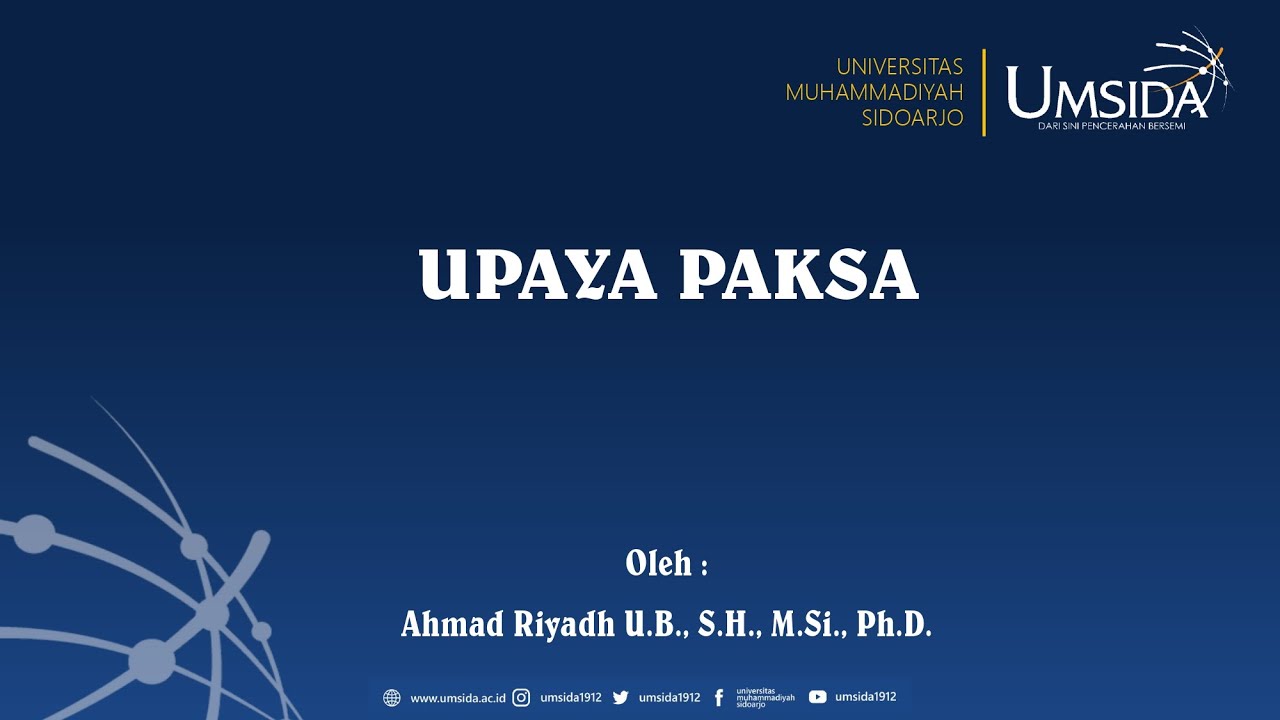 HUKUM ACARA PIDANA - UPAYA PAKSA | FBHIS - UMSIDA