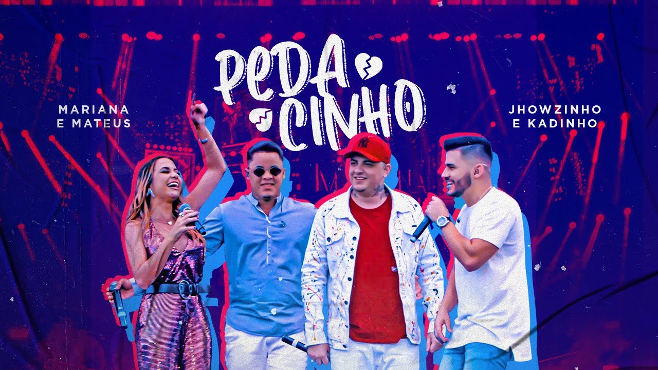 Mariana e Mateus - PEDACINHO part. Jhowzinho e Kadinho - DVD Lado a Lado