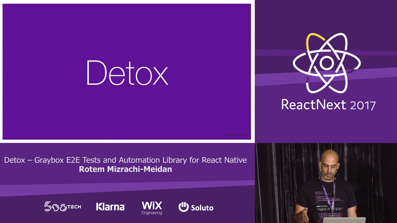 Rotem Mizrachi-Meidan: Detox — Graybox E2E Tests Library for React Native – ReactNext 2017