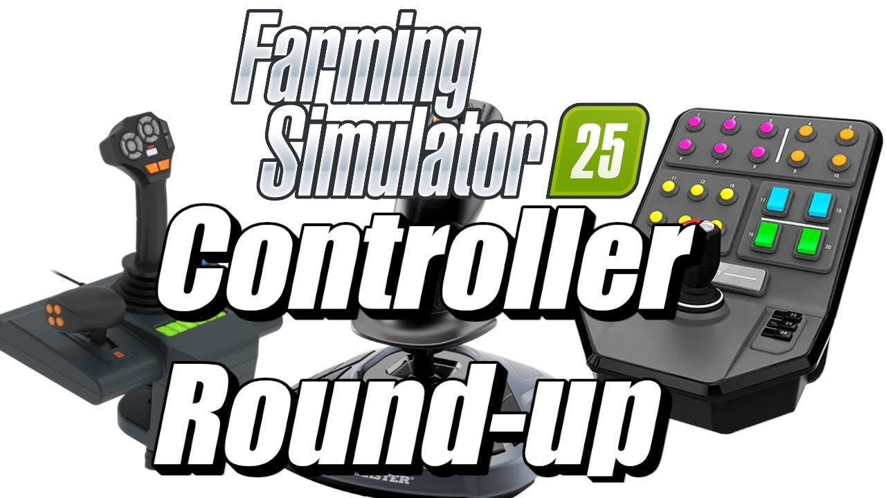 What Controllers and Peripherals work Best with Farming Simulator 25