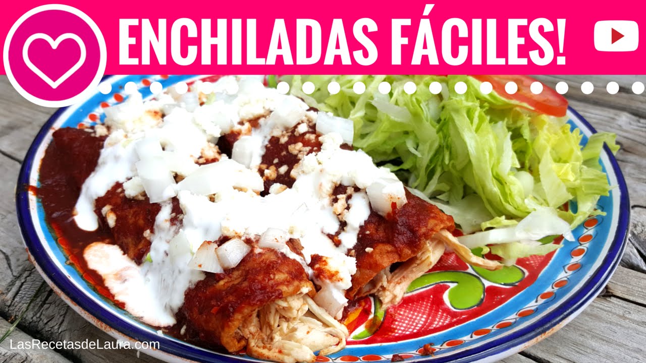 Deliciosas ENCHILADAS f&aacute;ciles y sin fre&iacute;r- Las Recetas de Laura ❤ Recetas de Comida Saludable