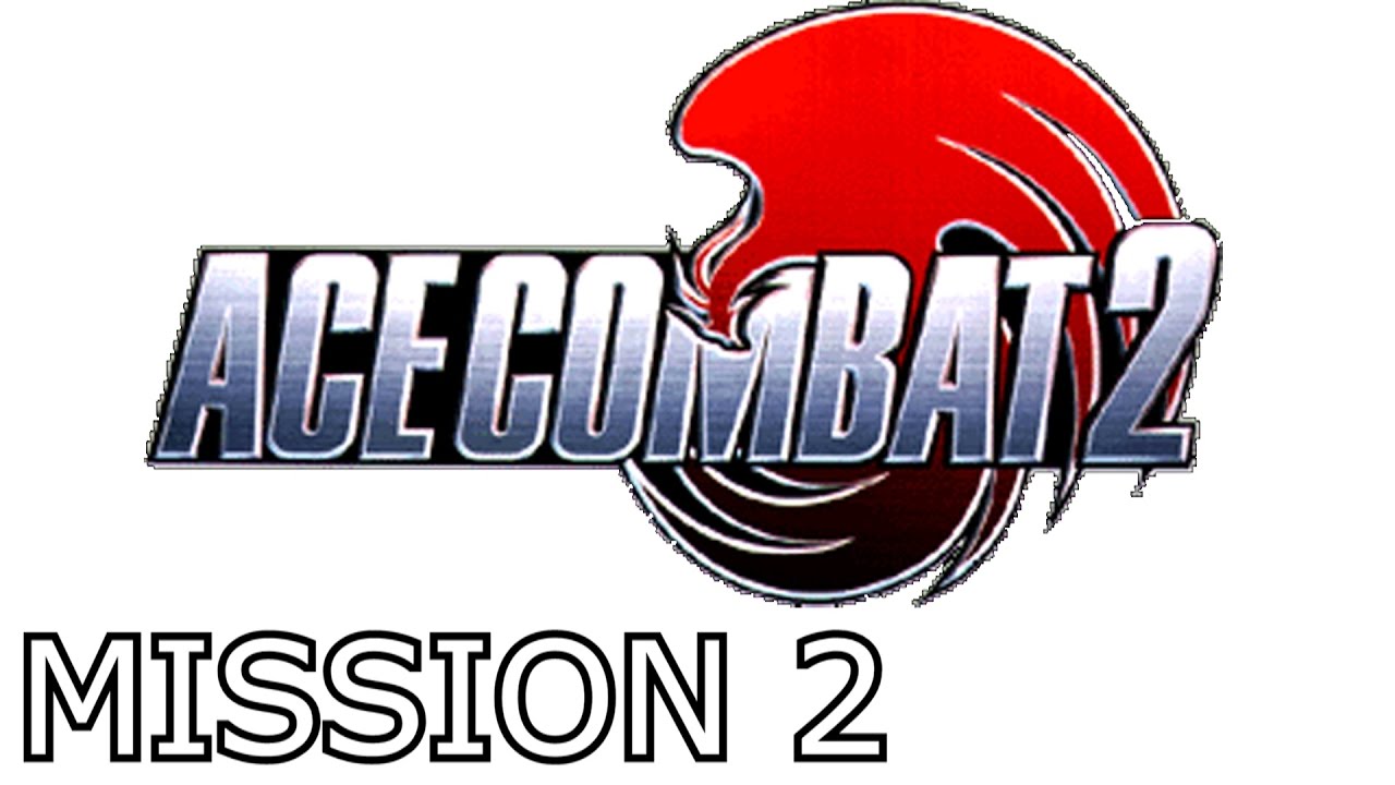 Ace Combat 2 | Mission 2 | Operation Easy Money