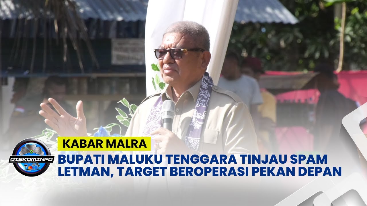 Bupati Maluku Tenggara Tinjau SPAM Letman, Target Beroperasi Pekan Depan