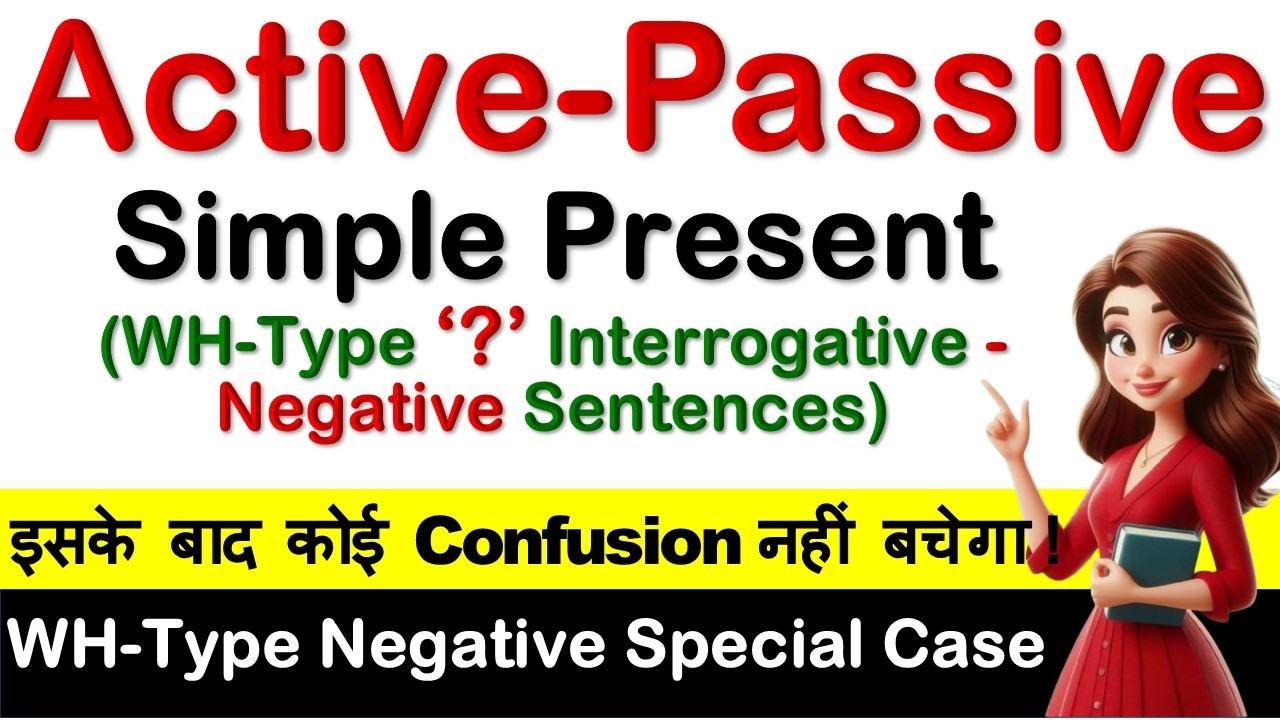 Simple Present Passive Voice : Wh- Negative Sentences की Secret Trick! 🎯 Active and Passive Voice