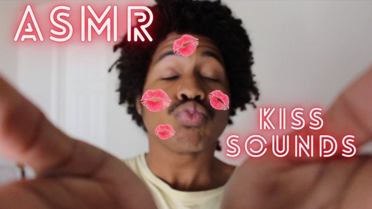 ASMR Kisses for the Homies... Unless 👀