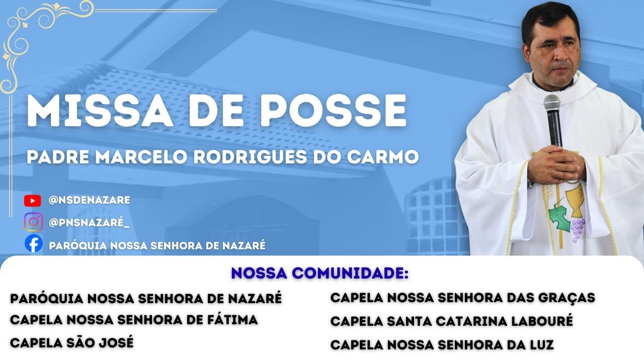 Missa de Posse do Padre Marcelo Rodrigues do Carmo.