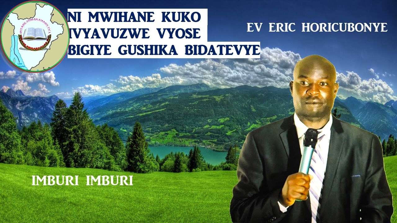 IGIHE KIRASHITSE NI MWIHANE KUKO IVYAVUZWE VYOSE BIGIYE GUSHIKA VUBA//EV HORICUBONYE ERIC WIKAYERO