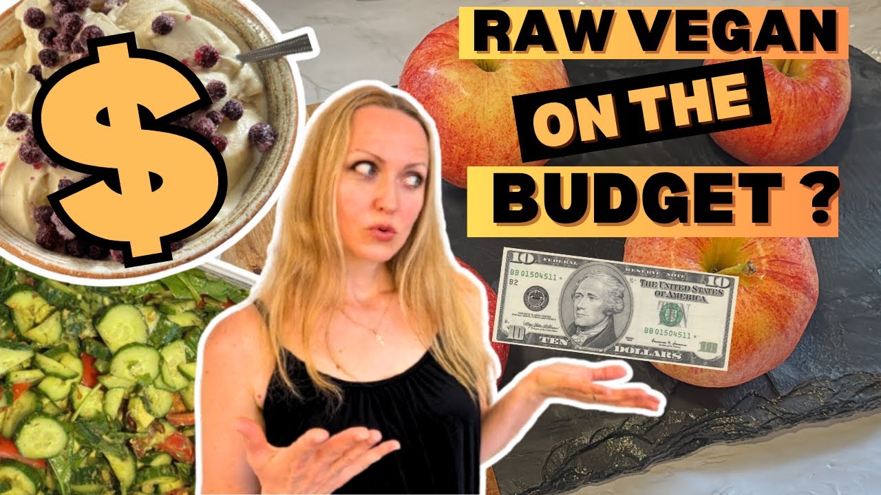 🌱 Raw Vegan on a Budget 💚 Easy, Affordable, and SO Good! 🥑💵