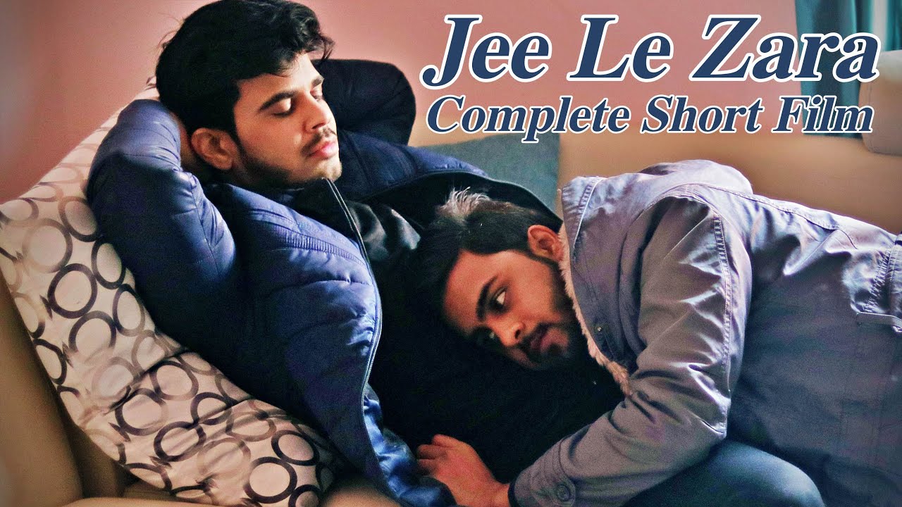 Jee Le Zara I Short Film I Complete Version