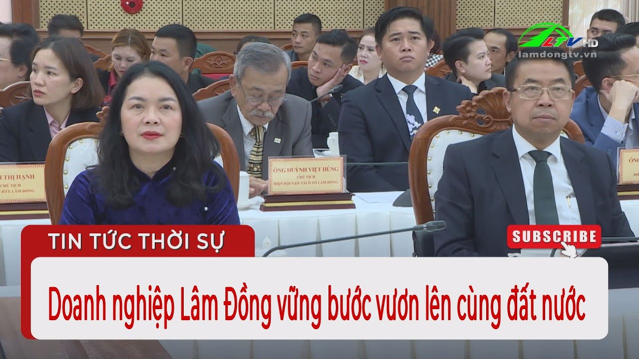 Doanh nghiệp Lâm Đồng vững bước vươn lên cùng đất nước |Lâm Đồng TV
