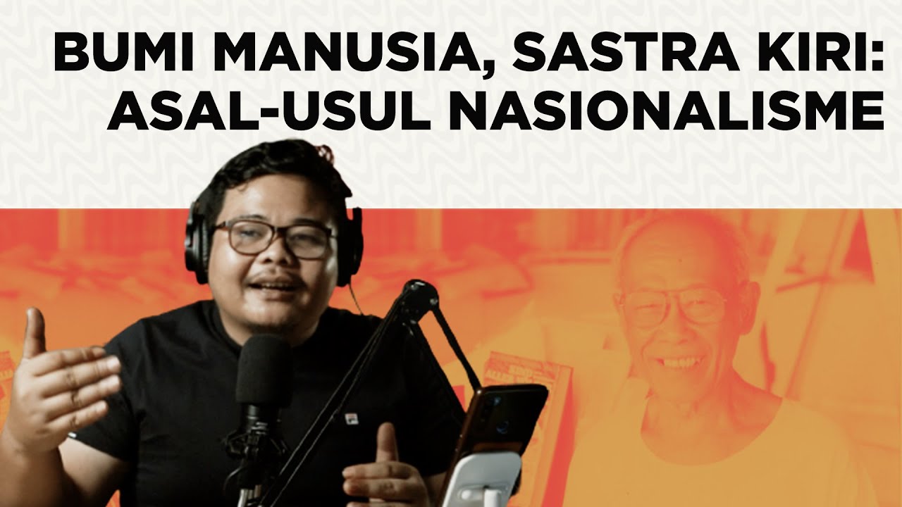 Bumi Manusia, Sastra Kiri: Asal-Usul Nasionalisme