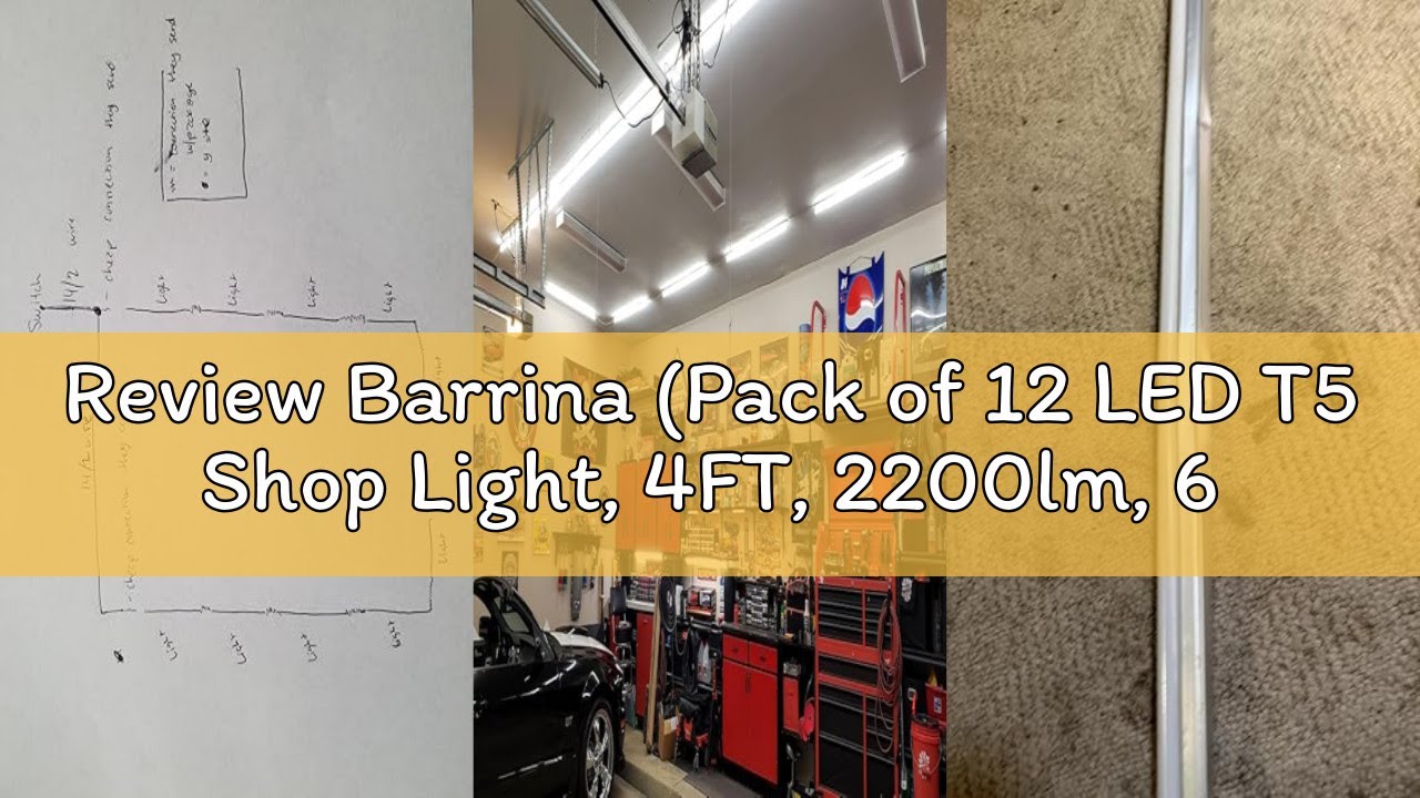 Review Barrina (Pack of 12 LED T5 Shop Light, 4FT, 2200lm, 6500K (Super Bright White), 20W, Utility
