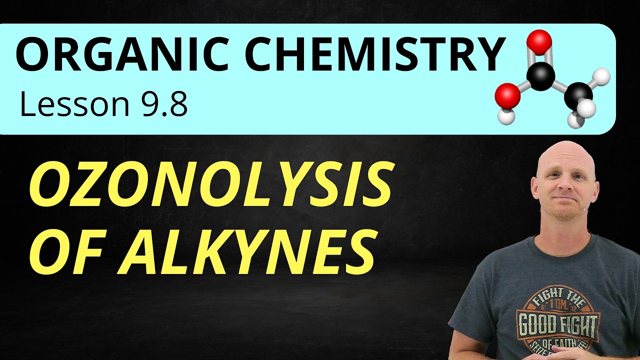 9.8 Ozonolysis of Alkynes | Organic Chemistry