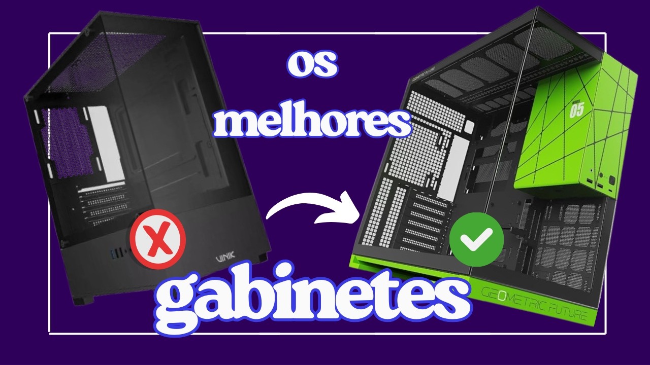 Os MELHORES e PIORES gabinetes na opinião de um técnico de PC Gamer