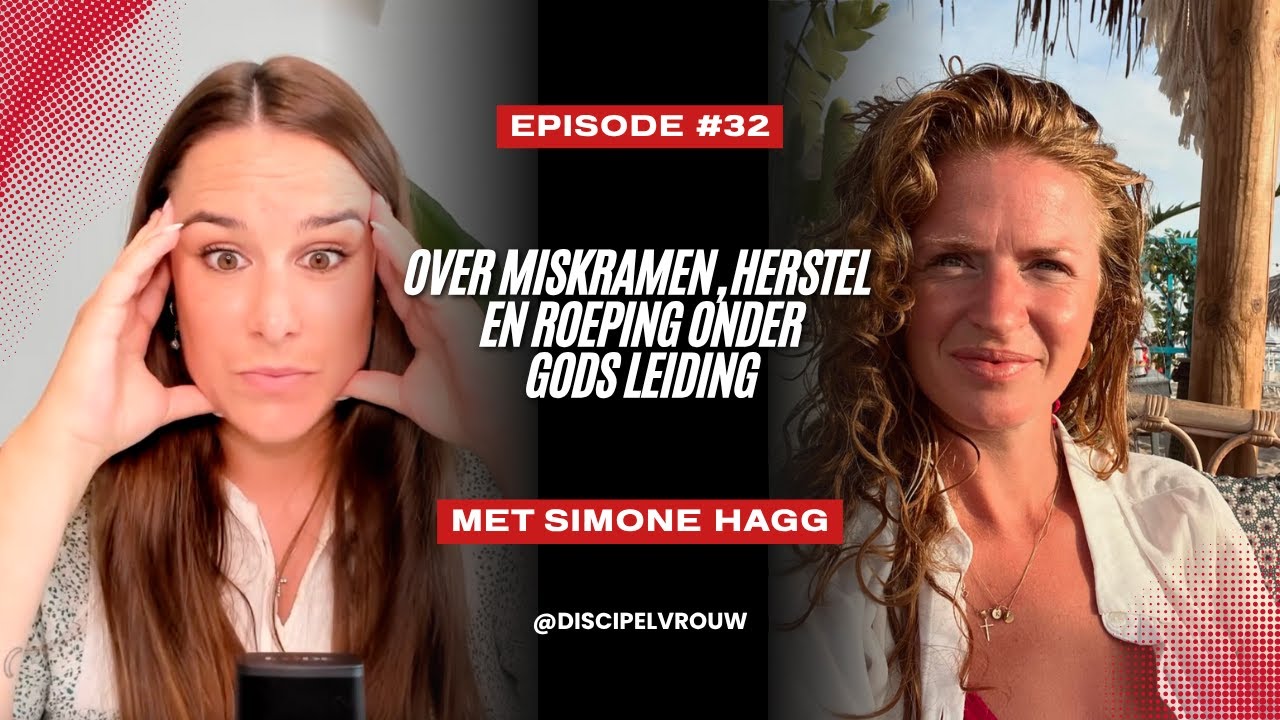 EP32 New-age, miskramen en herstel met God | Simone Hagg