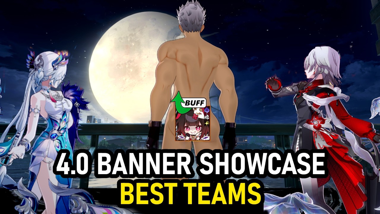 4.0 Banner Showcase: Best Teams (Honkai Star Rail)