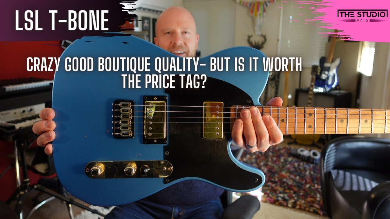 LSL T BONE - Fantastic Hand Built Guitar - Is it Worth The Price Tag?
