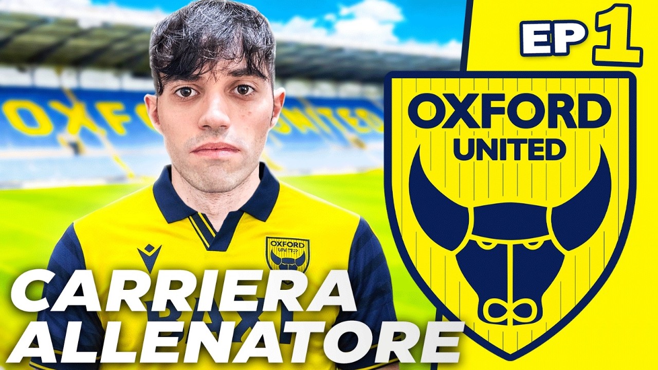 INIZIA LA NUOVA CARRIERA ALLENATORE CON L'OXFORD UNITED! - FC 26 CARRIERA ALLENATORE EP.1