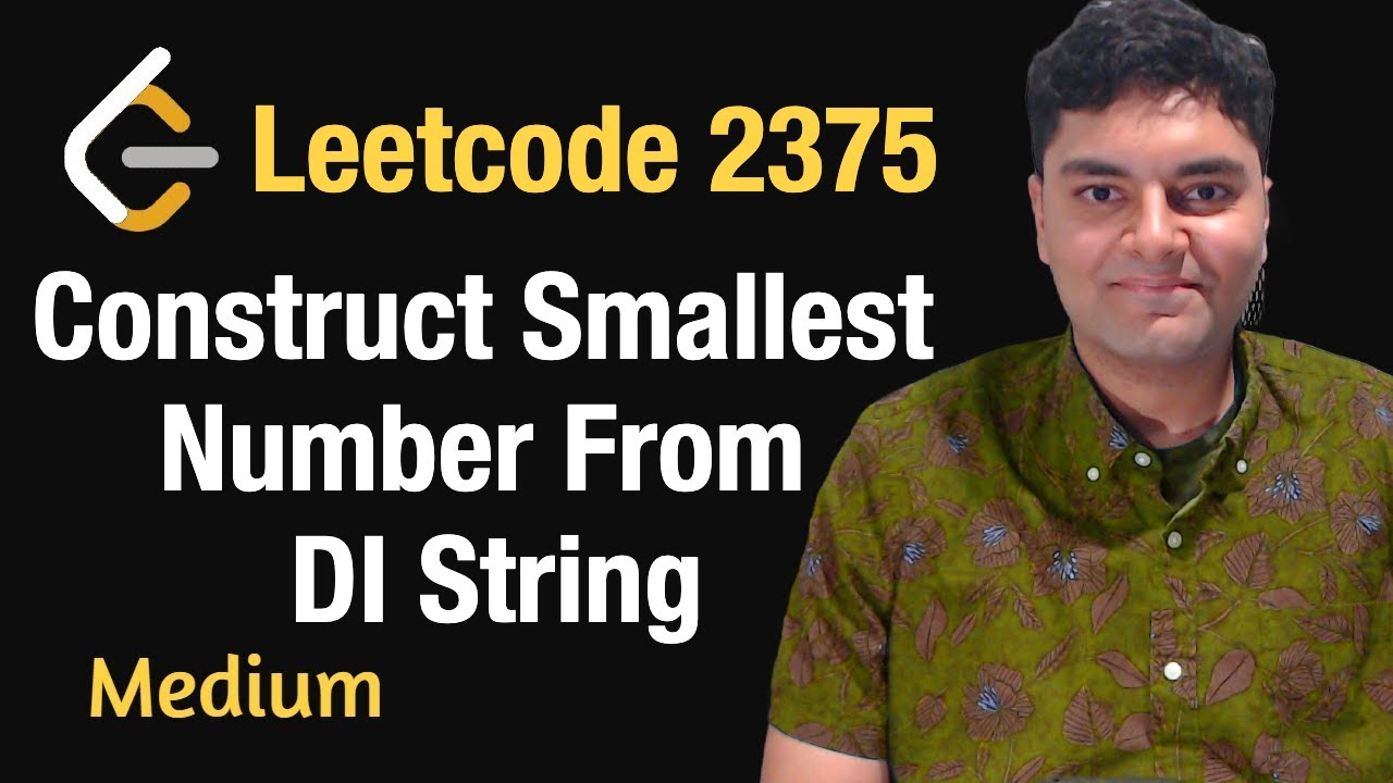 Construct Smallest Number From DI String - Leetcode 2375 - Python