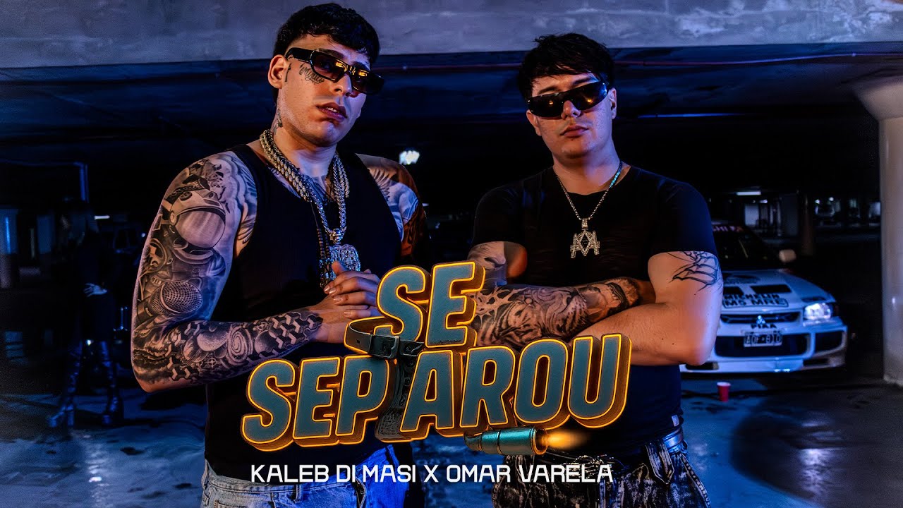 SE SEPAROU - KALEB DI MASI x  @omaralgoandamal_  ( Videoclip Oficial )