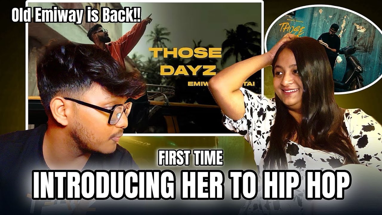 EMIWAY BANTAI | THOSE DAYZ REACTION | FTSTTS | ANUDAY