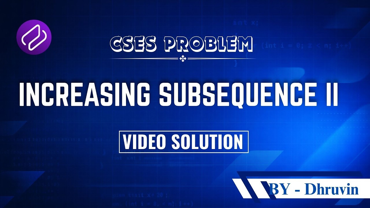 DP-23 Increasing Subsequence II | Problem Solving | Competitive Programming | DSA | CSES