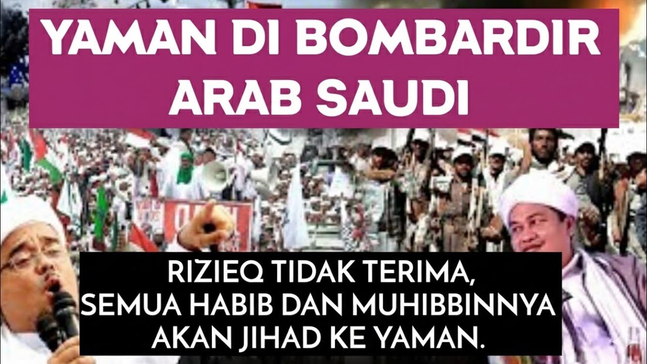 RIZIEQ DKK INGIN JIHAD KE YAMAN HADAPI ARAB SAUDI..! KYAI IMAD SUMBANG DAN DUKUNG