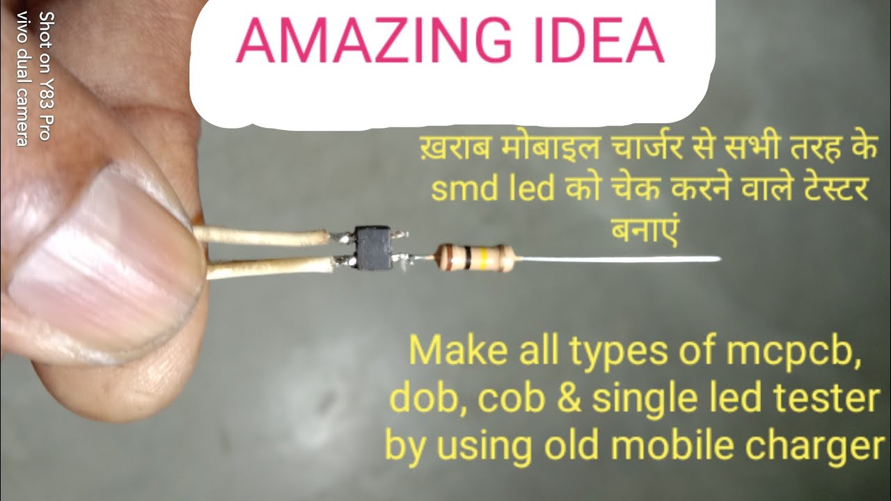 Make all types of LED checker by using bad mobile charger (ख़राब चार्जर के द्वारा LED tester बनाएं)।