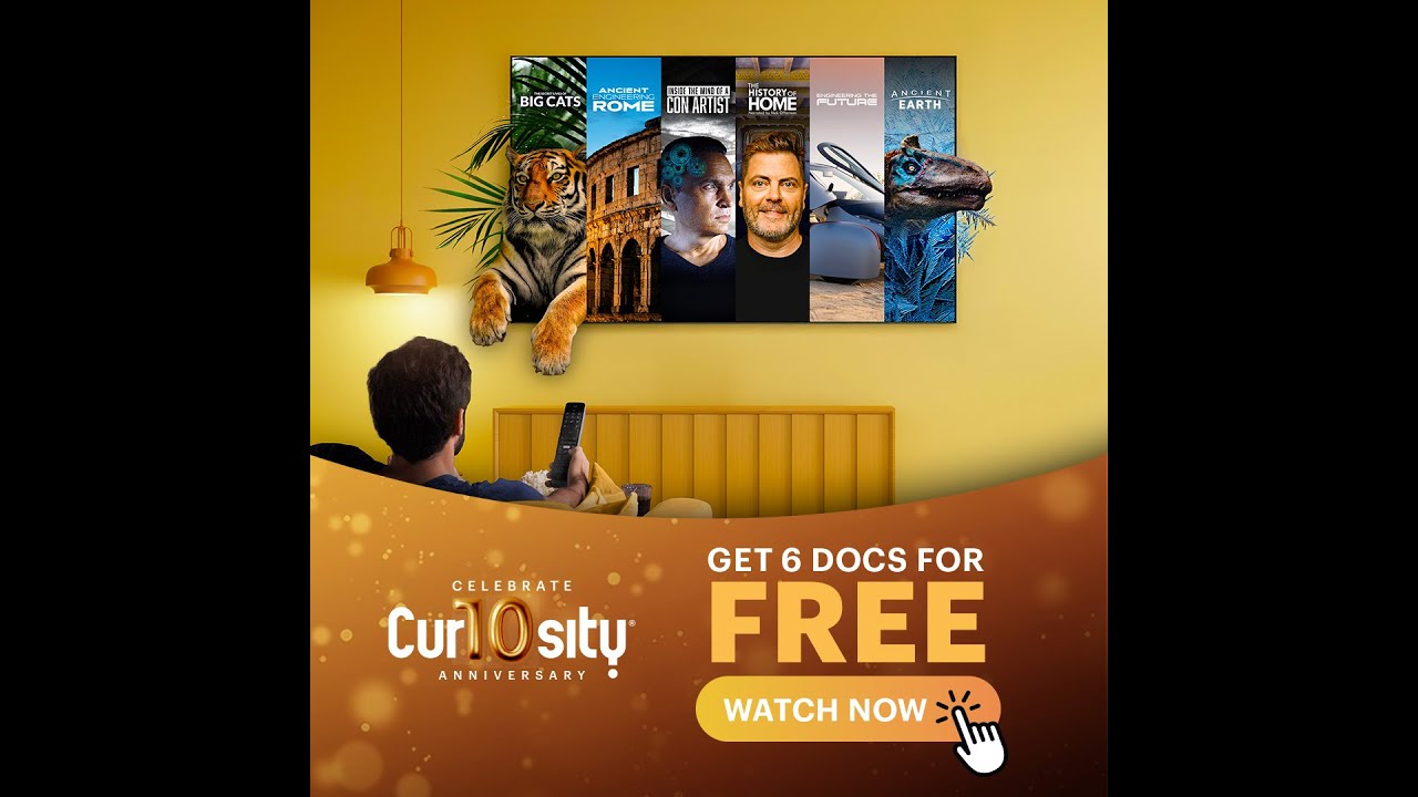 Get 6 Amazing Documentaries...FREE!!!  Happy 10th Anniversary, Curiosity Stream!