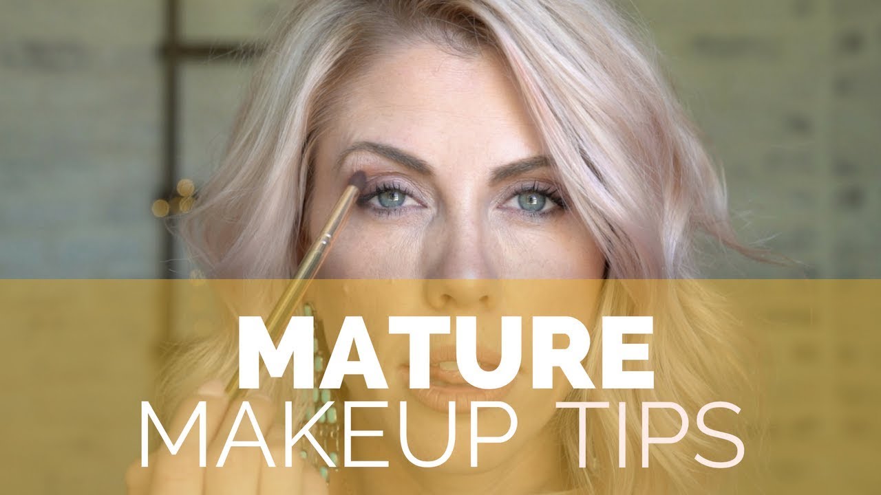 Mature Skin Makeup Tutorial [Tips 2018]