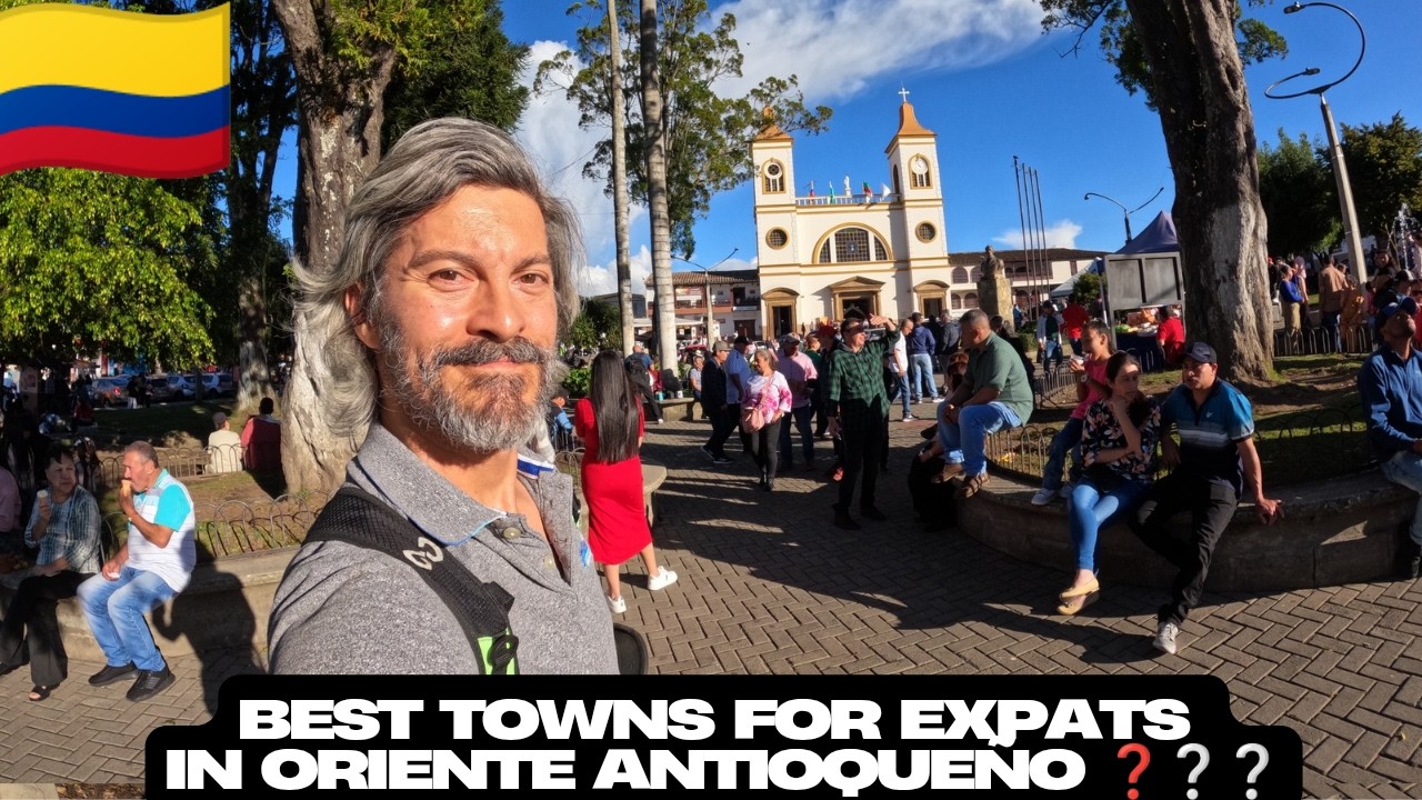 Best Towns in Oriente Antioqueño for Expats  pt1 🇨🇴 | Find Your Perfect Fit #colombia #retirement