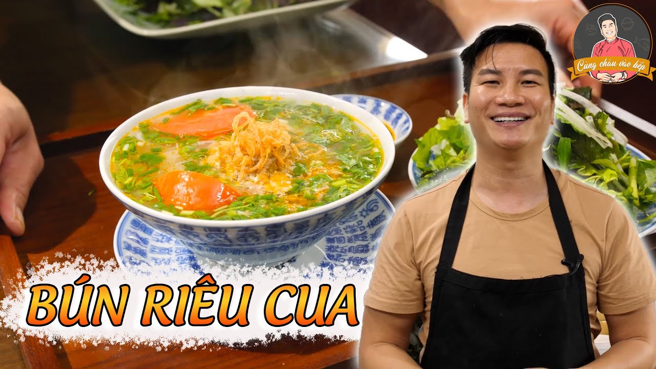 BÚN RIÊU CUA chuẩn vị truyền thống của Hà Nội | Cùng Cháu Vào Bếp