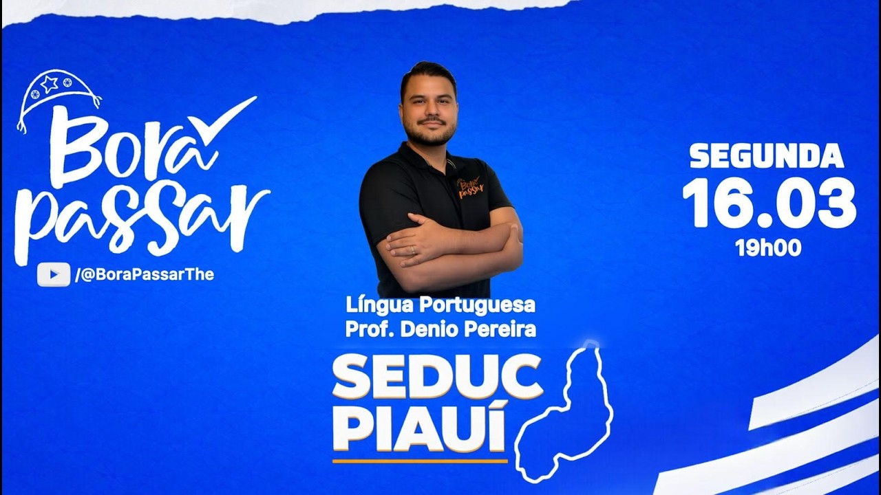 #BoraPassar - Aula 16/03/2026 - CONCURSO SEDUC PI