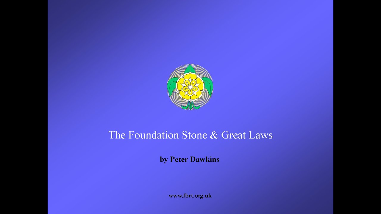 The Foundation Stone & Great Laws