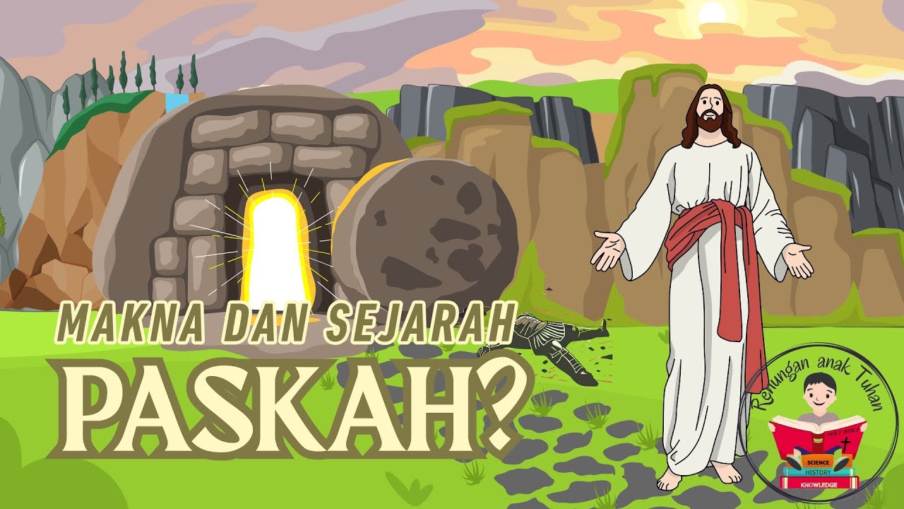 Makna perayaan PASKAH | Apa arti PASKAH? ASAL MULA PASKAH? SEJARAH PASKAH