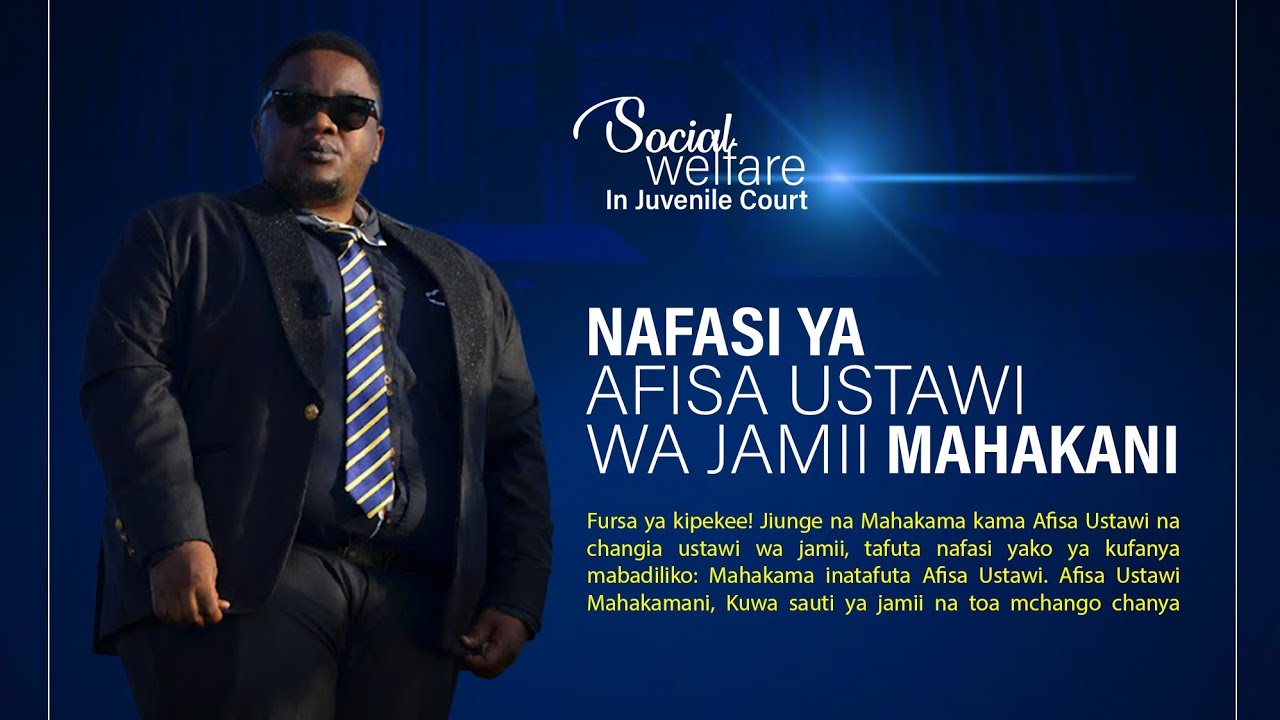 USTAWI WA JAMII MAHAKAMANI | Social Welfare in Juvenile court | Dr. Tomic Simbeye | FINAL 