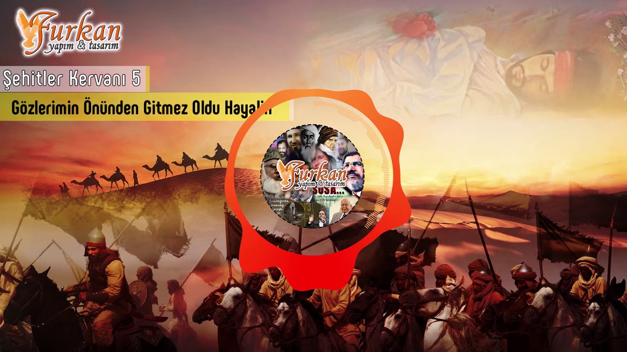 Gözlerimin Önünden Gitmez Oldu Hayalin / Şehitler Kervanı 5 / Furkan Yapım