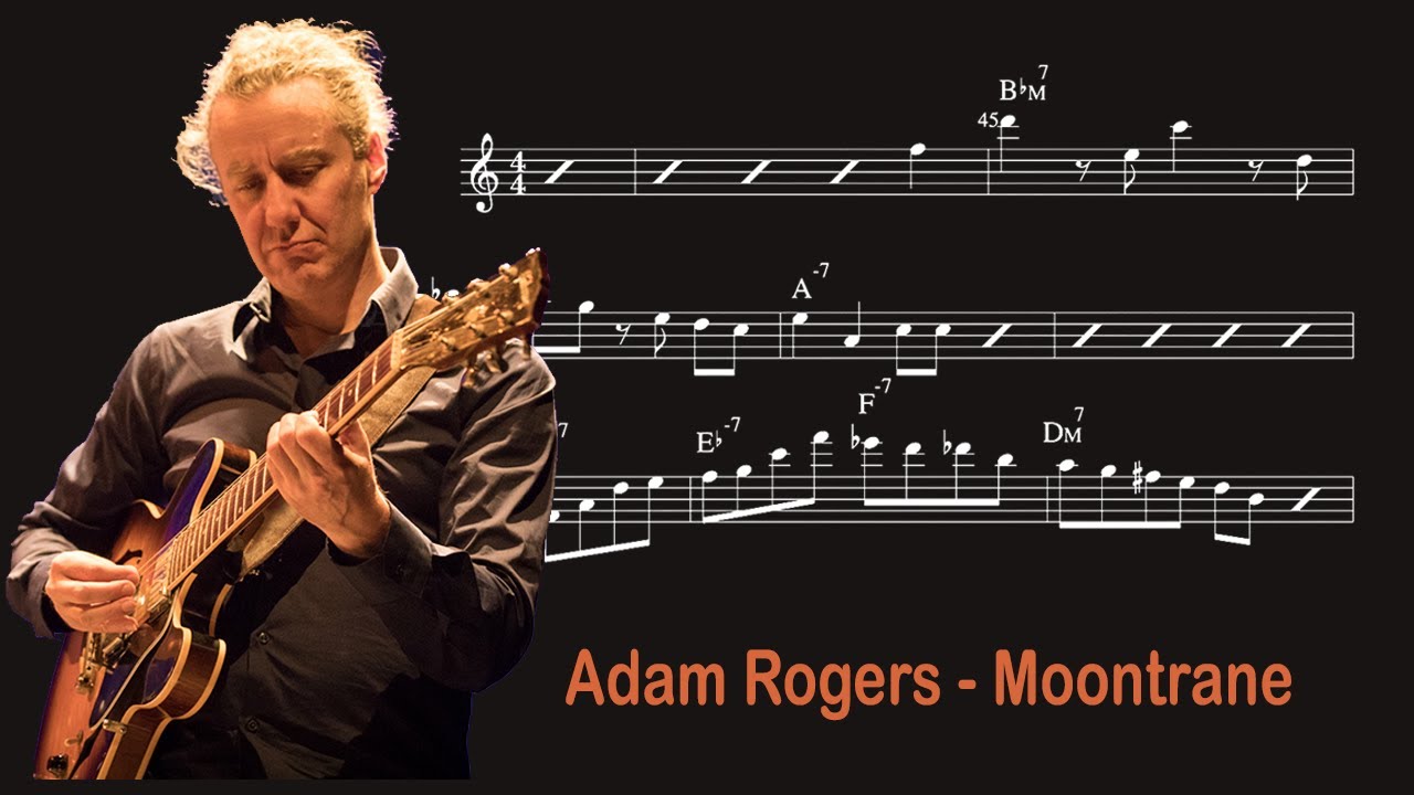 Moontrane - Adam Rogers (Transcription)