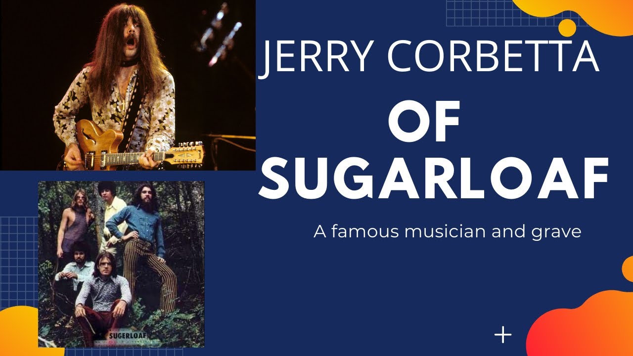Jerry Corbetta - Far Out Funk Artist of Sugarloaf and final resting place